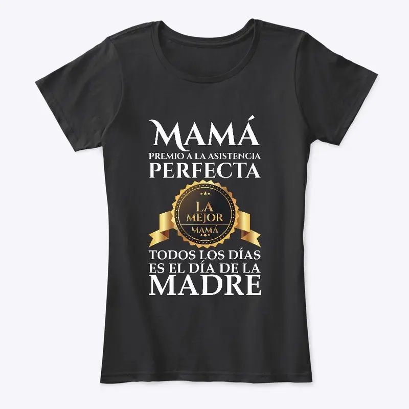 Mama Premio A LA Asistencia Perfecta